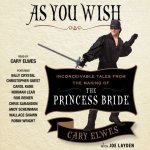 As You Wish: Inconceivable Tales from the Making of The Princess Bride – Hledejceny.cz