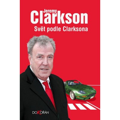 Jeremy Clarkson Svět podle Clarksona