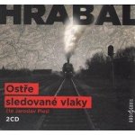 Ostře sledované vlaky - Hrabal Bohumil - 2CD - Plesl J. – Sleviste.cz