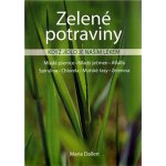 Zelené potraviny-Když je jídlo našim lékem – Sleviste.cz