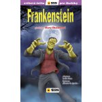 Frankenstein edice Světová četba pro školáky - Mary W. Shelley, Lucía Mora, Alberto Ayerbe G. – Hledejceny.cz