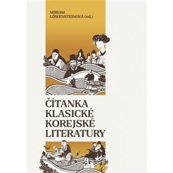 Čítanka klasické korejské literatury - Miriam Löwensteinová