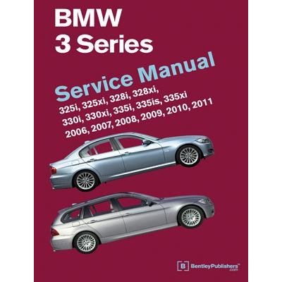 BMW 3 Series E90, E91, E92, E93: Service Manual 2006, 2007, 2008, 2009, 2010, 2011: 325i, 325xi, 328i, 328xi, 330i, 330xi, 335i, 335is, 335xi Bentley Publishers – Hledejceny.cz