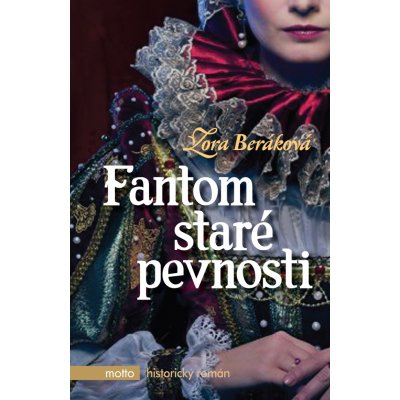 Fantom staré pevnosti - Zora Beráková – Hledejceny.cz