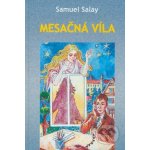 Mesačná víla - Samuel Salay – Hledejceny.cz