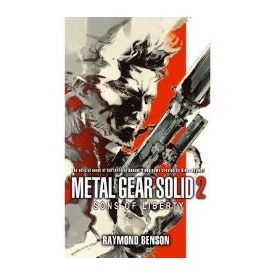 Book 2 Metal Gear Solid Sons of Liberty Raymond Benson – Hledejceny.cz