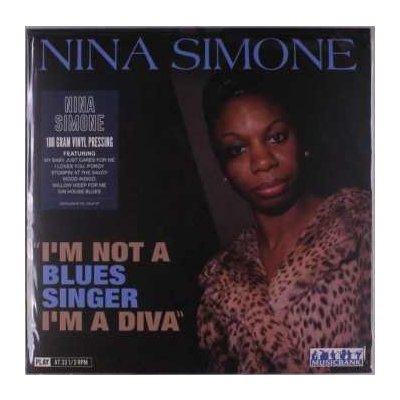 Nina Simone - "I'm Not A Blues Singer I'm A Diva" LP – Zbozi.Blesk.cz