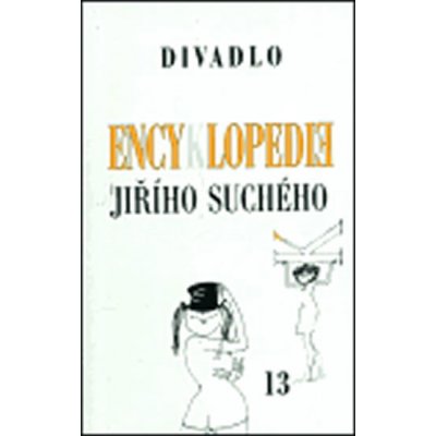 Encyklopedie Jiřího Suchého, svazek 13 -- Divadlo 1983-1989 Jiří Suchý