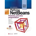 Platforma NetBeans -- Podrobný průvodce programátora - Heiko Böck – Hledejceny.cz