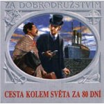 Verne Jules - Cesta kolem světa za 80 dni CD – Zbozi.Blesk.cz