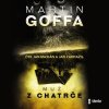 Audiokniha Muž z chatrče - Martin Goffa - čtou J. Maxián, J. Zadražil