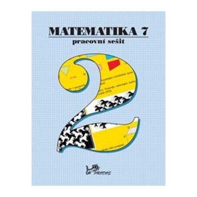 Matematika 7 Pracovní sešit 2 – Hledejceny.cz