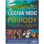 Ohromující léčivá moc přírody – Hledejceny.cz