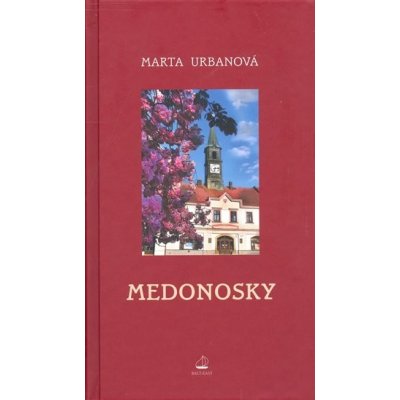 Medonosky - Marta Urbanová – Hledejceny.cz