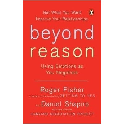 Beyond Reason - Roger Fisher, Daniel Shapiro