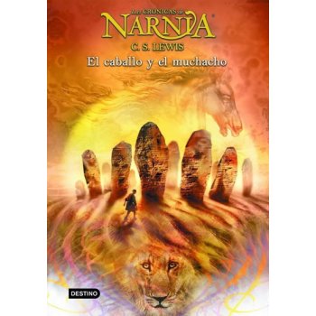 Las Crónicas de Narnia 3: El caballo y el muchacho