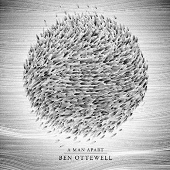 Ben Ottewell - A Man Apart CD