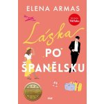 Láska po španělsku, 1. vydání - Elena Armas – Hledejceny.cz