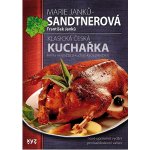 Klasická česká kuchařka - Marie Janků-Sandtnerová;František Janků – Hledejceny.cz