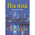 Hra stínů - Charlotte Link – Hledejceny.cz