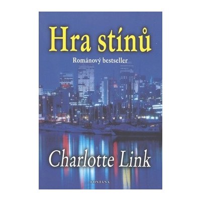 Hra stínů - Charlotte Link – Zbozi.Blesk.cz