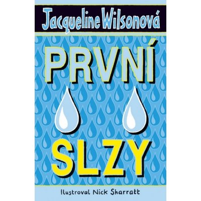 První slzy - Wilsonová Jacqueline – Hledejceny.cz