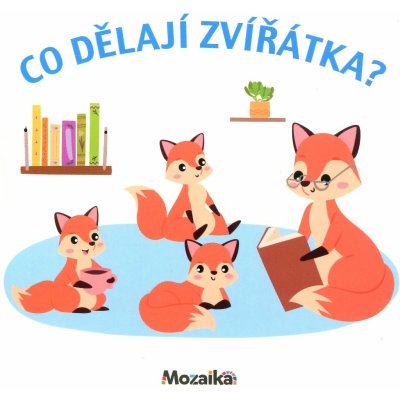 Co dělají zvířátka?