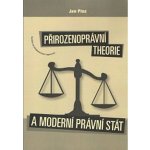 Přirozenoprávní theorie a moderní právní stát - Jan Pinz – Hledejceny.cz