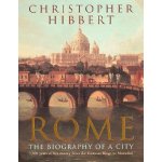 Rome - Christopher Hibbert – Hledejceny.cz