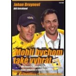 Mohli bychom také vyhrát - Bill Strickland, Johan Bruyneel – Hledejceny.cz