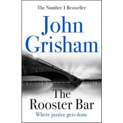 The Rooster Bar - John Grisham – Hledejceny.cz