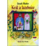 Král a lazebnice - Mahler Zdeněk – Hledejceny.cz