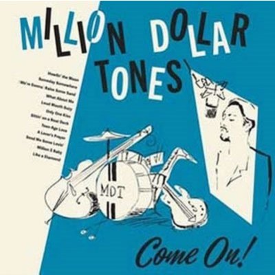 Come On! - Million Dollar Tones LP – Zbozi.Blesk.cz