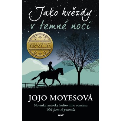 Jako hvězdy v temné noci, Jojo Moyesová – Zbozi.Blesk.cz