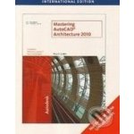 Mastering AutoCAD Architecture – Hledejceny.cz