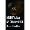 Knihovna na Černohůrce - Hawkins Scott