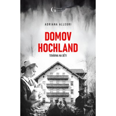 Domov Hochland - Továrna na děti – Zboží Dáma