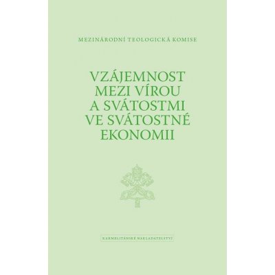Vzájemnost mezi vírou a svátostmi ve svátostné ekonomii - Mezinárodní teologická komise