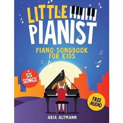 Little Pianist. Piano Songbook for Kids – Zboží Mobilmania
