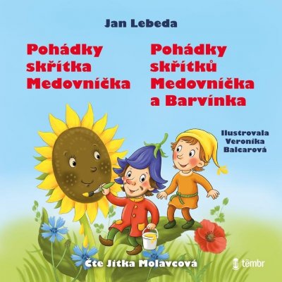 Pohádky skřítka Medovníčka + Pohádky skřítků Medovníčka a Barvínka - Lebeda Jan – Hledejceny.cz