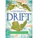 Continental Drift: The Evolution of Our World from the Origins of Life to the Far Future – Hledejceny.cz