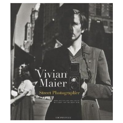 Vivian Maier, Street Photographer