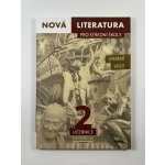 Nová literatura pro střední školy 2 učebnice - PhDr. Lukáš Borovička, Mgr. Šárka Dohnalová, Mgr. Iva Kilianová, Mgr. Hana Křížová, Mgr. Dana Šmajstrlová – Zboží Dáma