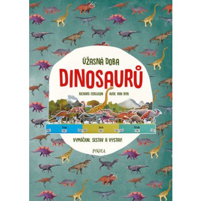 Úžasná doba dinosaurů - Richard Ferguson, Vázaná – Zboží Mobilmania