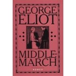 Middlemarch - Eliot George – Hledejceny.cz