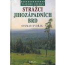 Tajemné stezky Strážci jihozápadních Brd