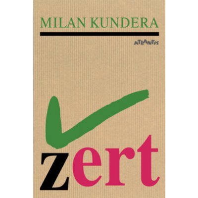 Žert - Kundera Milan