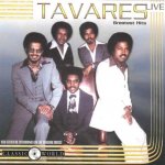 Greatest Hits Live - Tavares CD – Hledejceny.cz