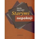 Starými nepokoji - Pavel Rejchrt – Hledejceny.cz