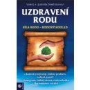 Uzdravení rodu - Valerij Sineľnikov